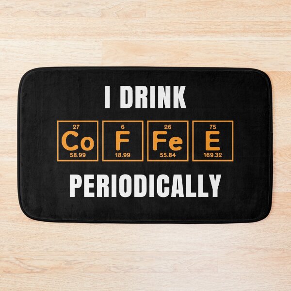 Item preview, I DRINK COFFEE PERIODICALLY designed and sold by KatisDesign.