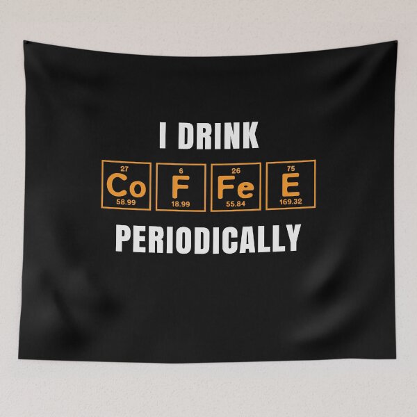 Item preview, I DRINK COFFEE PERIODICALLY designed and sold by KatisDesign.