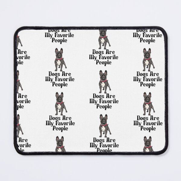 Item preview, Dogs are my favorite people french bulldogs designed and sold by nextneveldesign.