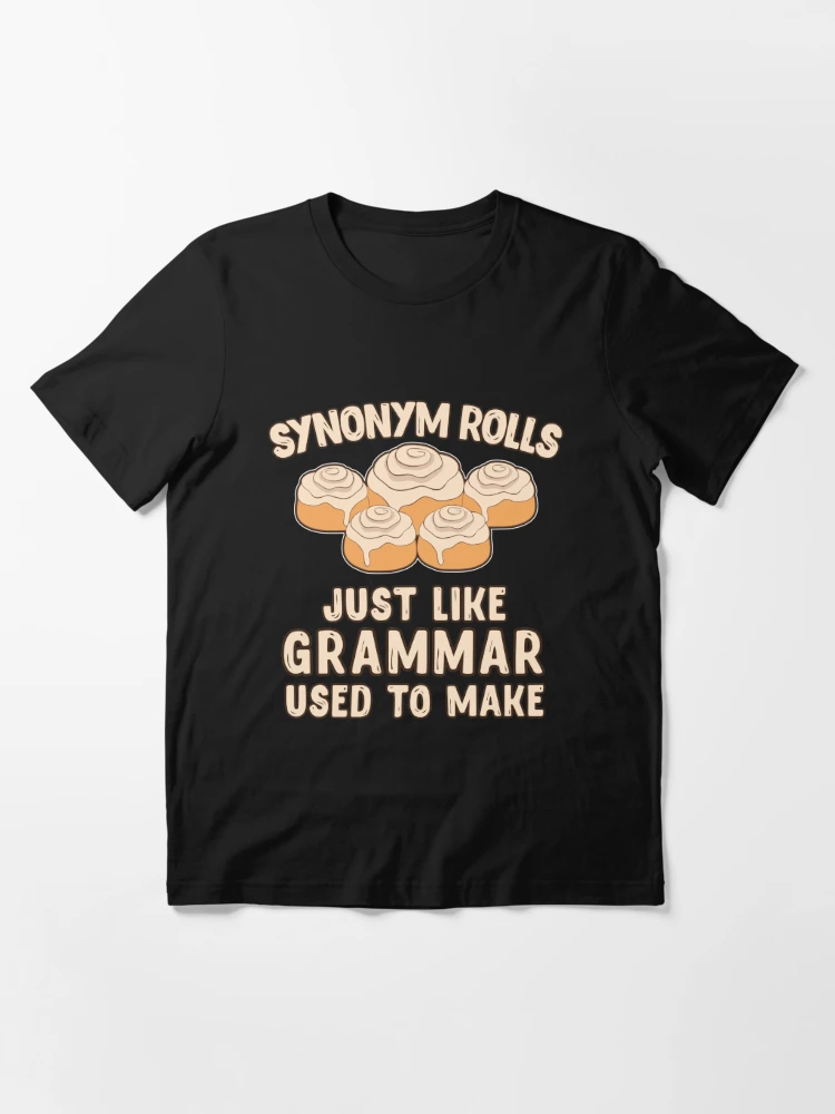 Funny Synonym Rolls Grammar T-shirt Humorous Foodie Food double