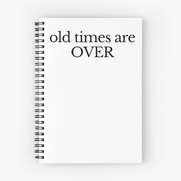 Item preview, Old times are OVER designed and sold by qawistz.