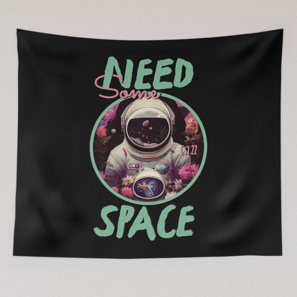 Item preview, NEED SOME SPACE designed and sold by GAADesignz.