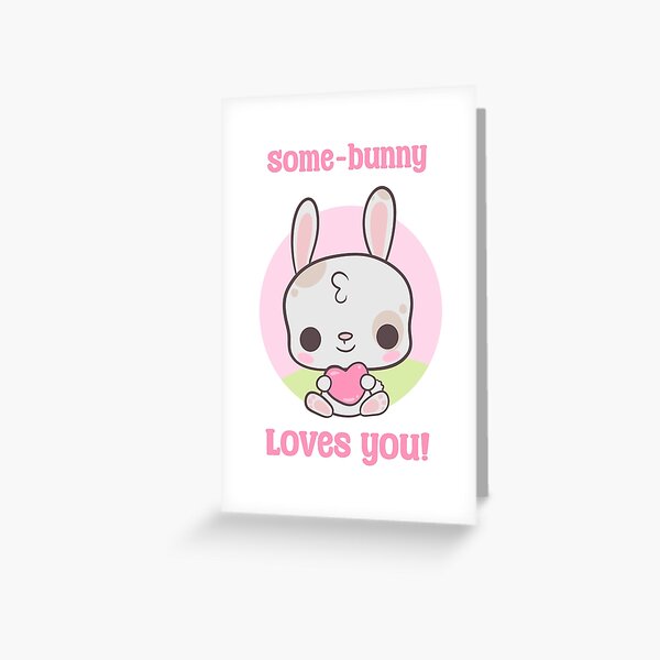 Some Bunny Loves You Greeting Cards