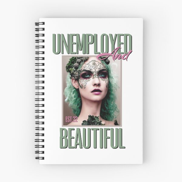 Item preview, UNEMPOLYED AND BEAUTIFUL designed and sold by GAADesignz.