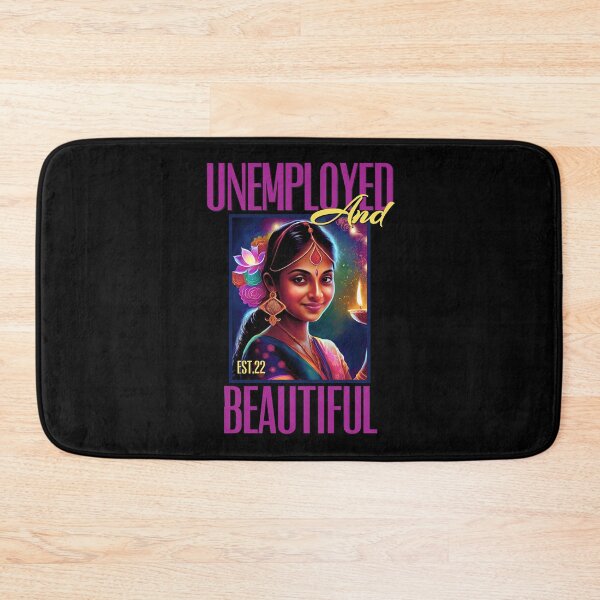 Item preview, UNEMPOLYED AND BEAUTIFUL designed and sold by GAADesignz.