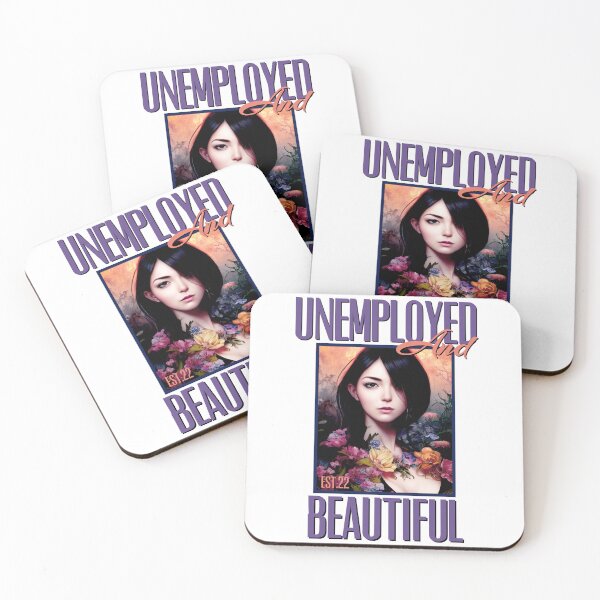 Item preview, UNEMPOLYED AND BEAUTIFUL designed and sold by GAADesignz.
