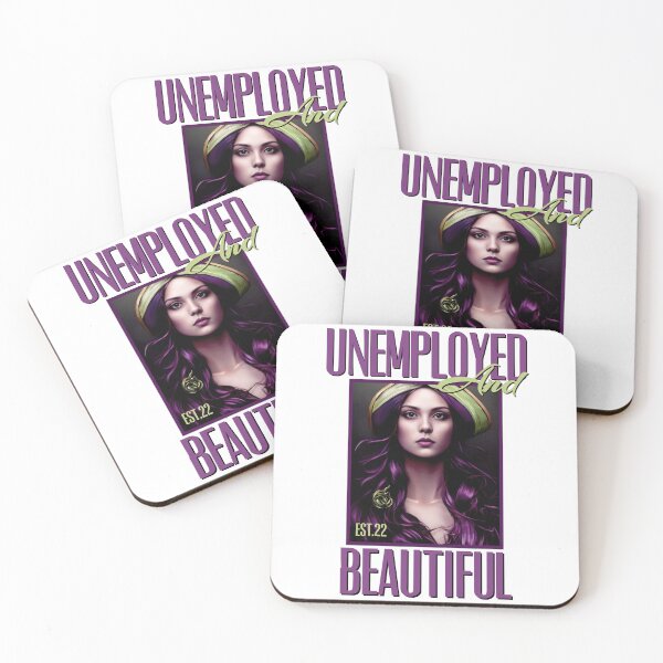 Item preview, UNEMPOLYED AND BEAUTIFUL designed and sold by GAADesignz.