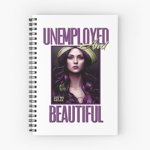 Item preview, UNEMPOLYED AND BEAUTIFUL designed and sold by GAADesignz.