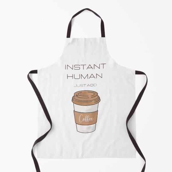 Item preview, instant human just add coffee designed and sold by noha alzohbi.