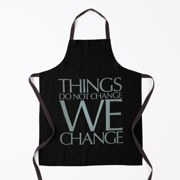Item preview, Things do not change, we change. v.5 designed and sold by x1brett.
