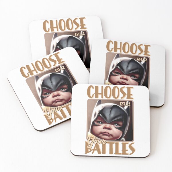 Item preview, CHOOSE YOUR BATTLES designed and sold by GAADesignz.