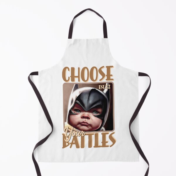 Item preview, CHOOSE YOUR BATTLES designed and sold by GAADesignz.