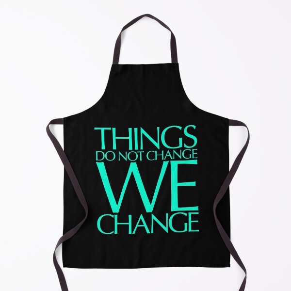 Item preview, Things do not change, we change. v.8 designed and sold by x1brett.