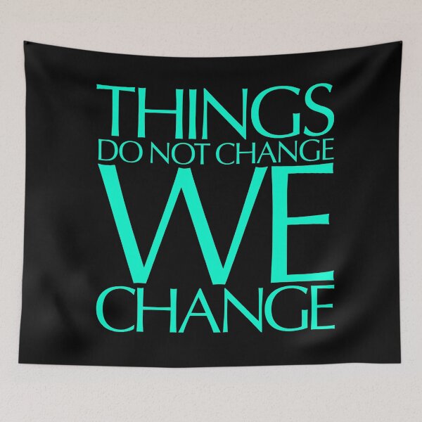 Item preview, Things do not change, we change. v.8 designed and sold by x1brett.