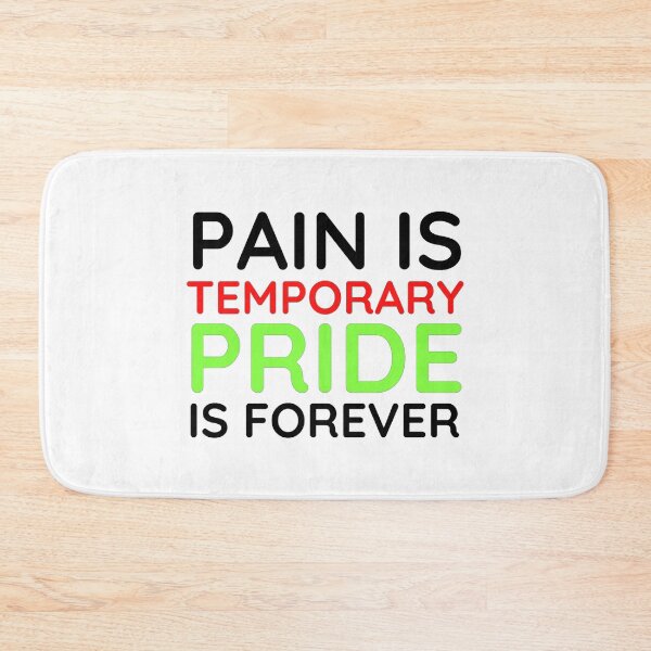 Item preview, Pain is Temporary Pride is Forever - Quote #4 designed and sold by Trendy-Now.