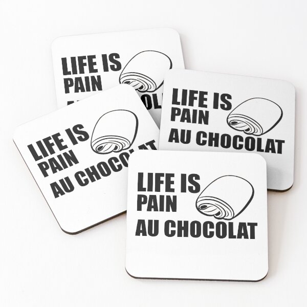 Item preview,  Life Is Pain Au Chocolat  designed and sold by LilaDiams.