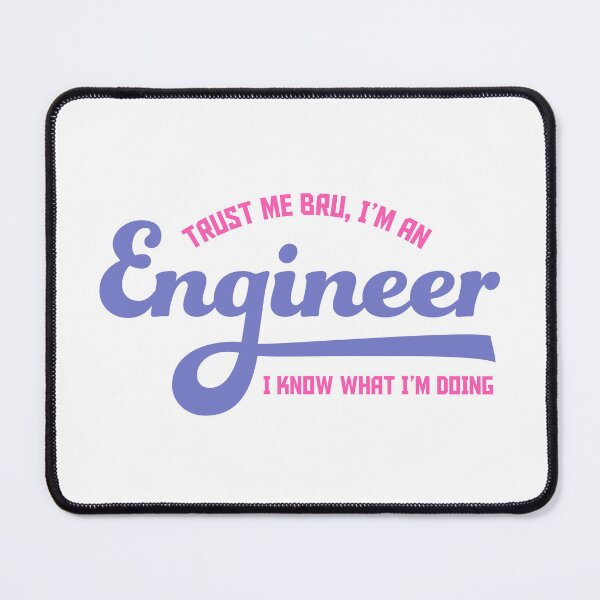 Item preview, Trust me I'm an Engineer Statement Pink designed and sold by Osh Sales.