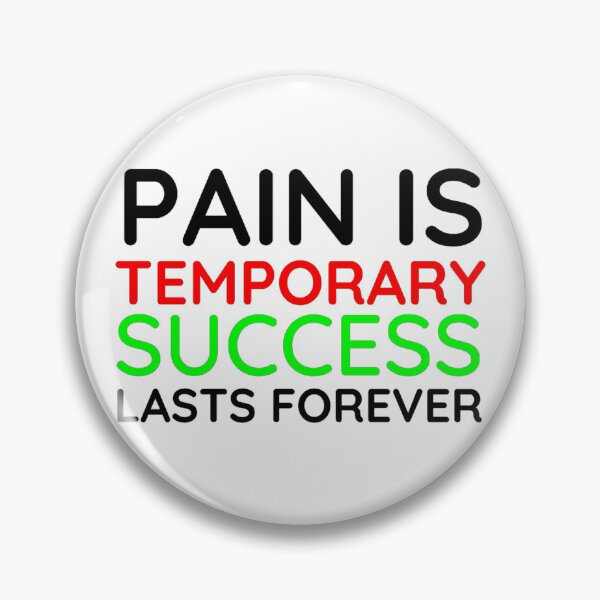 Item preview, Pain is Temporary Success Lasts Forever - Quote #6 designed and sold by Trendy-Now.