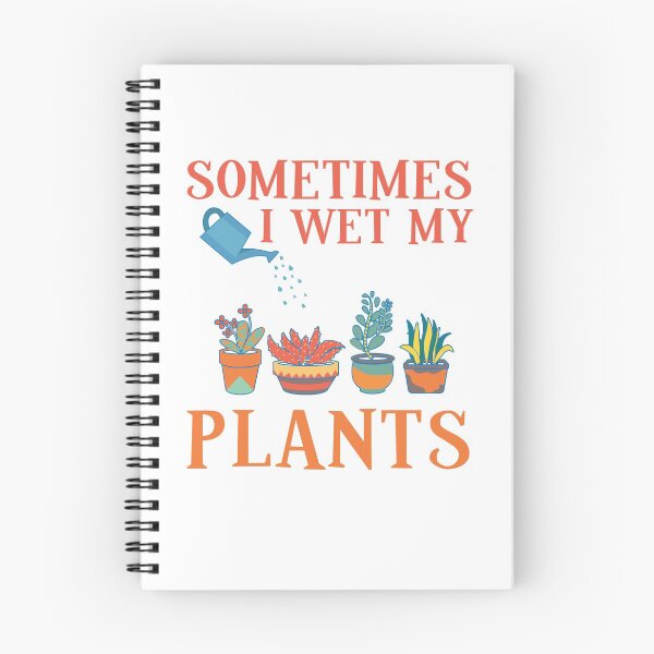 Item preview, Sometimes I Wet My Plants Funny Gardener Gift Pun designed and sold by madshirty.