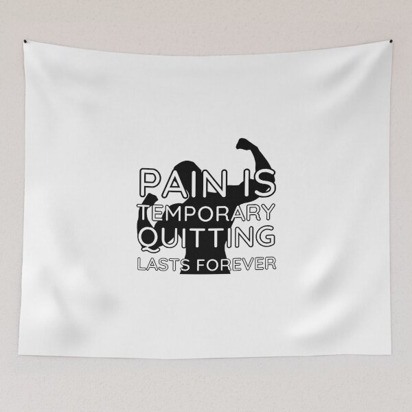 Item preview, Pain is Temporary Quitting Lasts Forever - Quote #9 designed and sold by Trendy-Now.