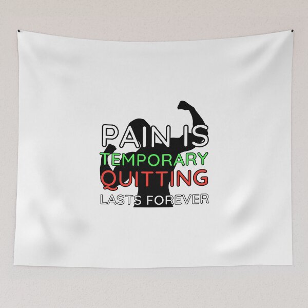 Item preview, Pain is Temporary Quitting Lasts Forever - Quote #10 designed and sold by Trendy-Now.