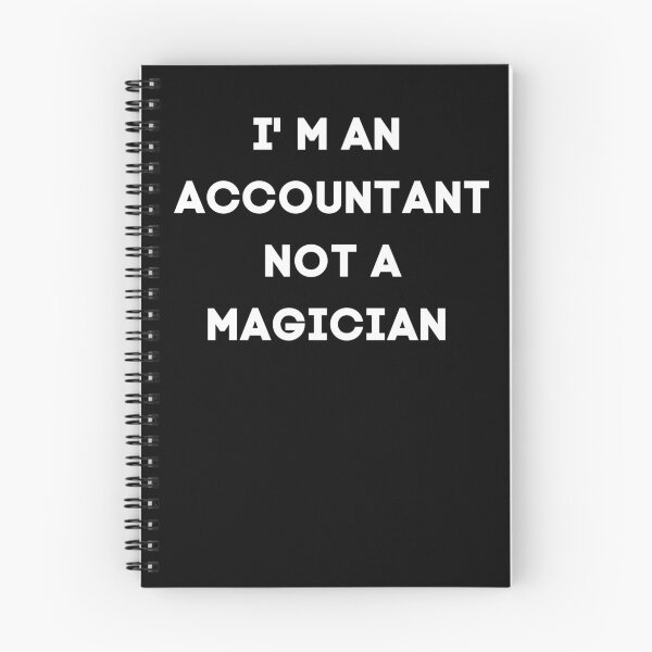 Item preview, I'm an Accountant Not a Magician designed and sold by artzaka.