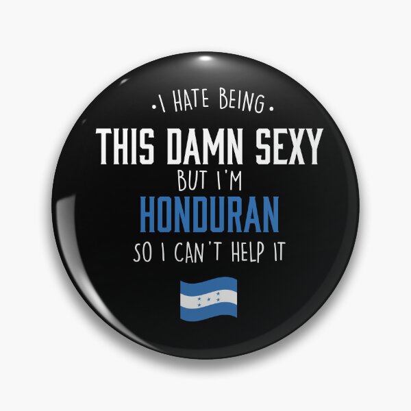 Item preview, Damn Sexy Honduran designed and sold by Urosek.