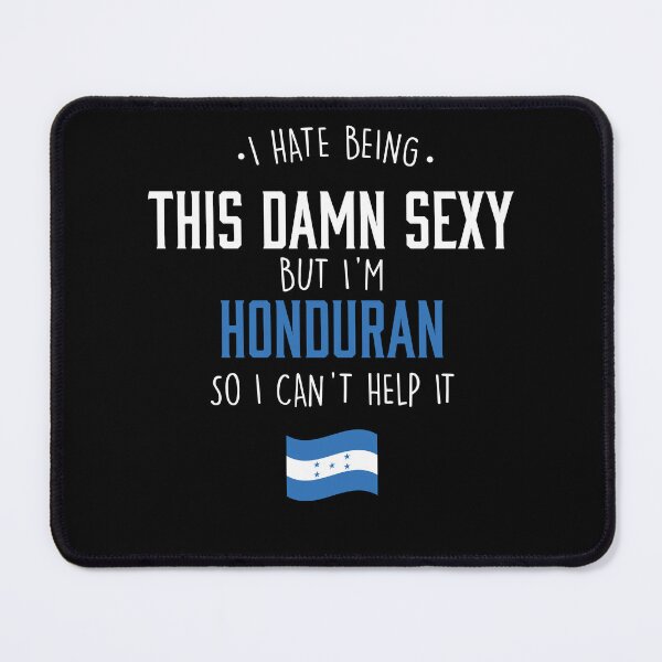 Item preview, Damn Sexy Honduran designed and sold by Urosek.