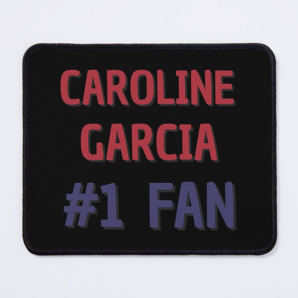 Item preview, Caroline Garcia - #1 Fan designed and sold by Rybariuns.