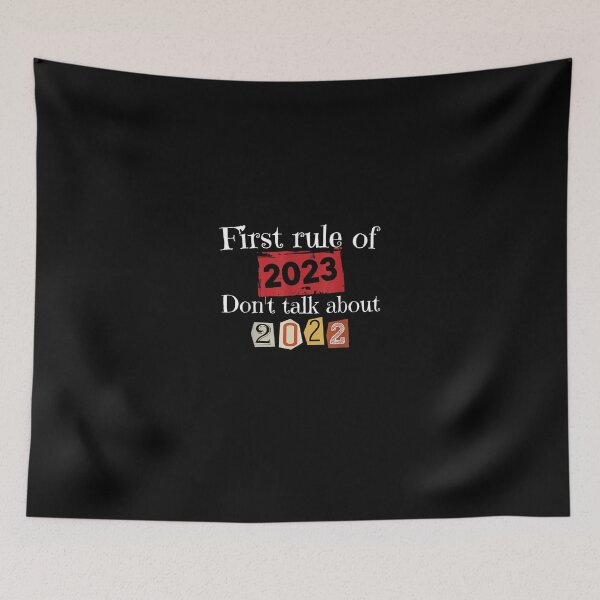 Item preview, First rule of 2023 don't talk about 2022 designed and sold by Celtec Designer ⭐⭐⭐⭐⭐.