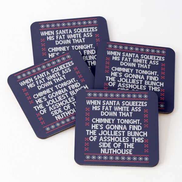 Item preview, When Santa squeezes his fat white ass, Christmas Movie Quote Funny  designed and sold by Sunnyhova.