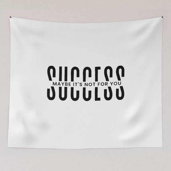 Item preview, Success, maybe it's not for you! designed and sold by Meeseeeks.