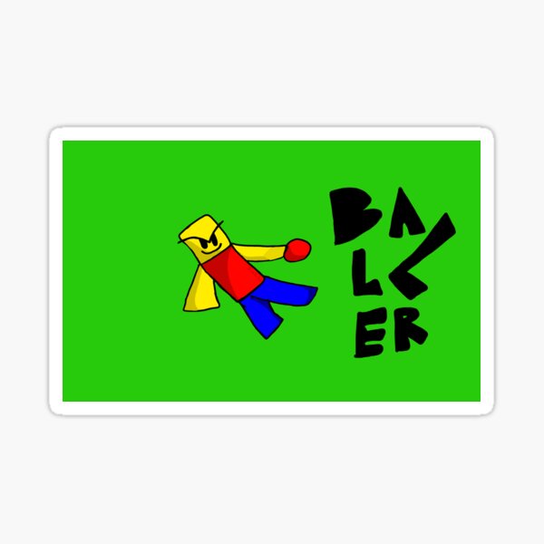 baller roblox meme Sticker for Sale by realskinnyp