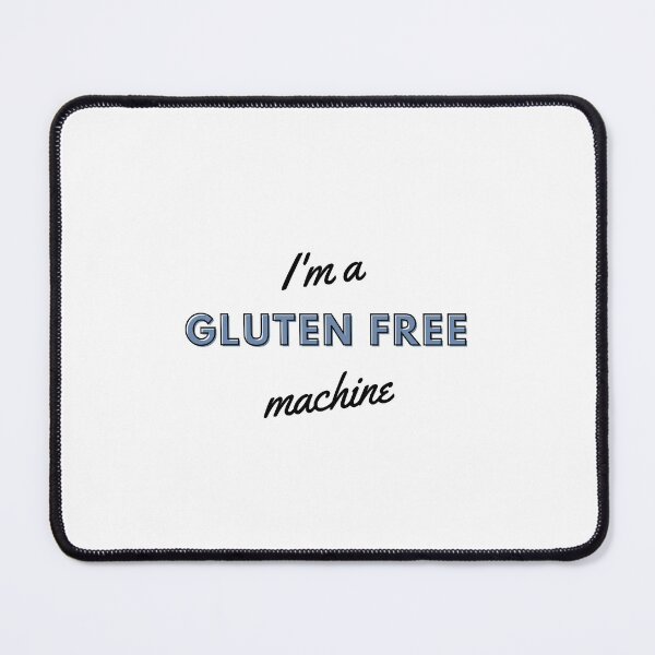 Item preview, I'm A gluten Free Machine designed and sold by GoodMoodFood.