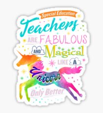 Special Ed Teacher Fabulous Magical Like A Unicorn Sticker