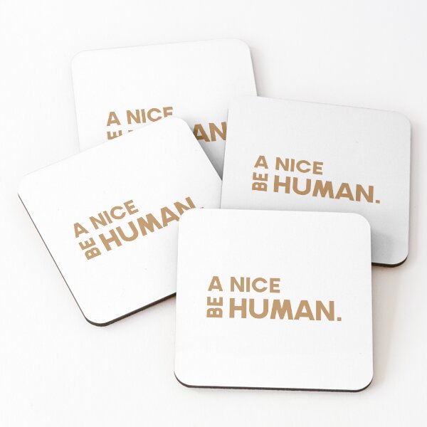 Item preview, Be a nice a human. designed and sold by GMM Designs.