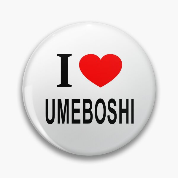Item preview, I ❤️ UMEBOSHI I LOVE UMEBOSHI I HEART UMEBOSHI designed and sold by usernamenaijan.