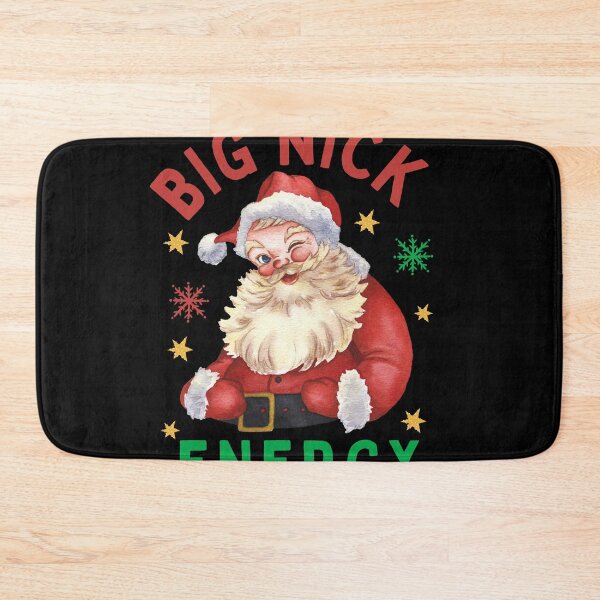 Item preview, Big Nick Energy, Funny Christmas Holiday saying, Funny Christmas gift designed and sold by shopytee ⭐ ⭐ ⭐ (11k).