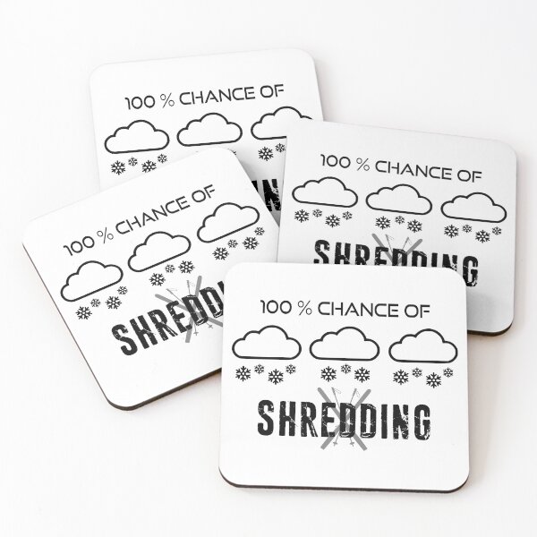 Item preview, 100% Chance Of Shredding Weather Forecast Skiing designed and sold by Esskay Designs.