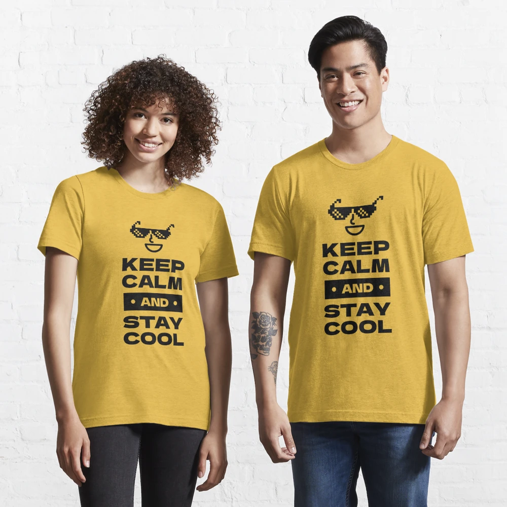 Keep Calm and Stay Cool - Swagger Meme Essential T-Shirt for Sale by  caligrapho