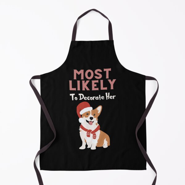 Item preview, MOST LIKELY TO DECORATE HER DOG designed and sold by PRINYOS.