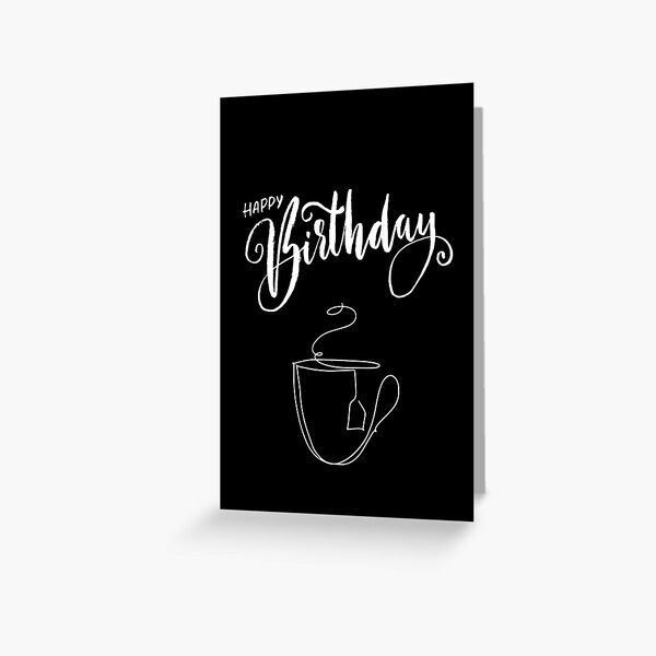 Item preview, Black and White Birthday Card/Pin (Tea) designed and sold by Wendy Bird.