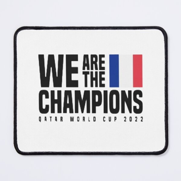 Item preview, WE Are The Champions Qatar World-Cup 2022 France designed and sold by THE-TFG.