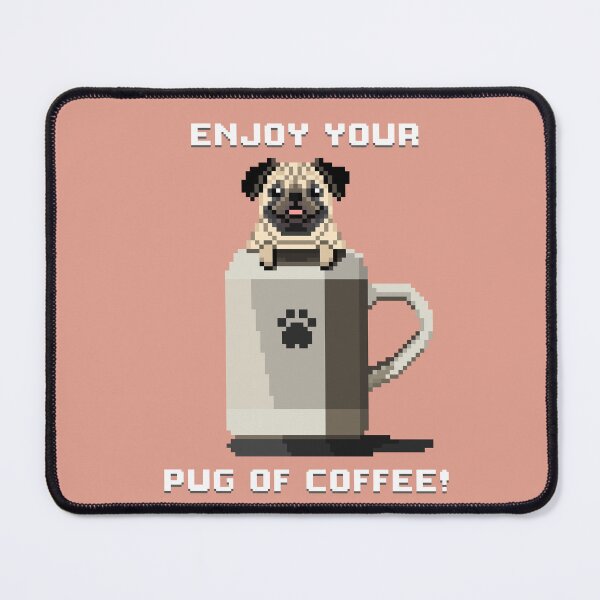 Item preview, Enjoy Your Pug of Coffee! (Tumbleweed) designed and sold by PixelByFatbeard.