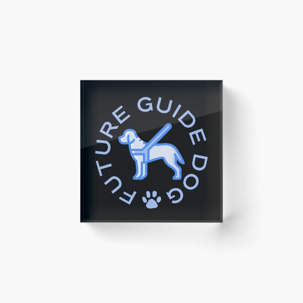 Item preview, Future Guide Dog - Guide Dog For The Blind - Dog Training - Working Dog - Blue Design for Dark Background designed and sold by SayWhatYouFeel.