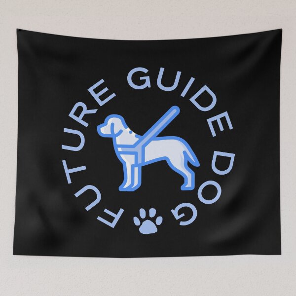 Item preview, Future Guide Dog - Guide Dog For The Blind - Dog Training - Working Dog - Blue Design for Dark Background designed and sold by SayWhatYouFeel.