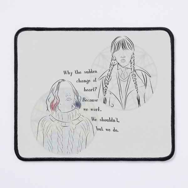 Item preview, why the sudden change of heart? because we work, we shouldn't, but we do. designed and sold by Pinu92.