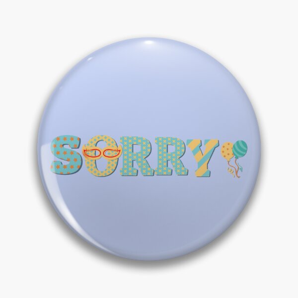 Item preview, Sorry Im Late I Saw A , sorry designed and sold by Dream2305.