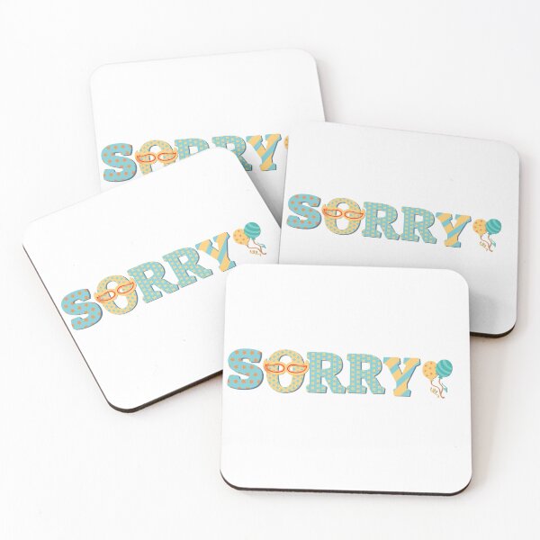 Item preview, Sorry Im Late I Saw A , sorry designed and sold by Dream2305.