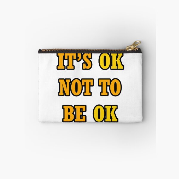 Item preview, It's Ok Not To Be Ok designed and sold by RevivalGraphic.